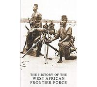 The History Of The West African Frontier Force