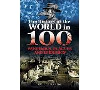 The History Of The World In 100 Pandemics, Plagues And Epidemics