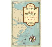 The History of the World in Bite-Sized Chunks