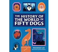 The History of the World in Fifty Dogs