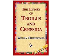 The History Of Troilus And Cressida