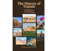 The History of Tunisia: Whispers of Carthage