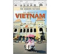 The History of Vietnam, Greenwood Histories of the Modern Nations Series Justin Corfield (Auteur)