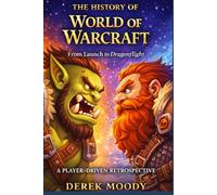 The History Of War Of Warcraft: From Launch To Dragonflight