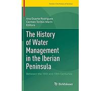 The History Of Water Management In The Iberian Peninsula