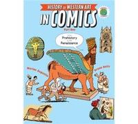 The History of Western Art in Comics Part One From Prehistory to the Renaissance by Marion Augustin Marion Augustin (Auteur)