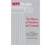 The History of Woodbury and Company Kent Ljungquist (Auteur)
