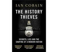 The History Thieves by Ian Y Cobain Ian Cobain (Auteur)