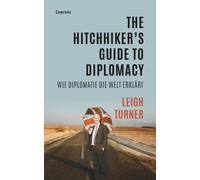 The Hitchhiker's Guide To Diplomacy