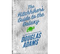 Douglas Adams – The Hitchhiker's Guide to the Galaxy