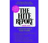 The Hite Report by Shere Hite Shere Hite (Auteur)