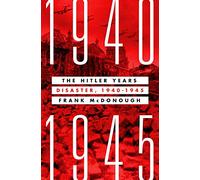 The Hitler Years: Disaster, 1940-1945
