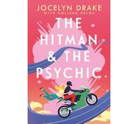 The Hitman and the Psychic: A Steamy, Forced Proximity, Romantic Comedy