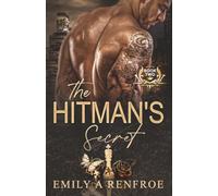 The Hitman's Secret: A Bodyguard Mafia Romance