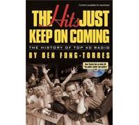 The Hits Just Keep On Coming by Ben FongTorres Ben Fong-Torres (Auteur)