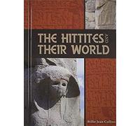 The Hittites And Their World