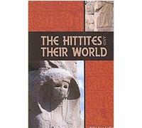 The Hittites and Their World, Archaeology and Biblical Studies, 7 Billie Jean Collins (Auteur)