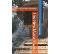 The Hive Doesn't End:: Sobriety, Swarms, and Stings