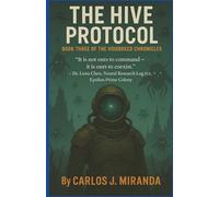THE HIVE PROTOCOL: "It is not ours to command - it is ours to coexist." - Dr. Liora Chen, Neural Research Log 112, Epsilon Prime Colony