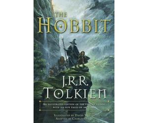 The Hobbit: An Illustrated Edition of the Fantasy Classic