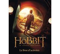 The Hobbit : un voyage inattendu: Le livre d'activités