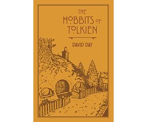 The Hobbits of Tolkien: An Illustrated Exploration of Tolkien's Hobbits, and the Sources that Inspired his Work from Myth, Literature and History