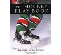 The Hockey Play Book: Teaching Hockey Systems