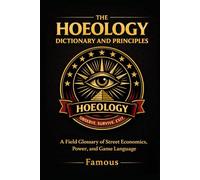 The Hoeology Dictionary And Principles: The Language, Laws, and Psychology of the Game