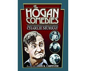 The Hogan Comedies: Silent Keystone Classics Starring Charlie Murray