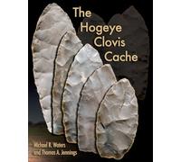 The Hogeye Clovis Cache
