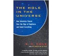 The Hole in the Universe K. C. Cole (Auteur)