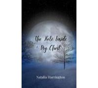 The Hole Inside My Chest