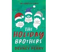 The Holiday Brothers Complete Series