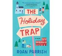 The Holiday Trap by Roan Parrish Roan Parrish (Auteur)