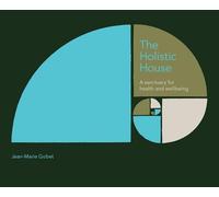 The Holistic House: A sanctuary for health and wellbeing