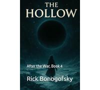 The Hollow: After the War, Book 4