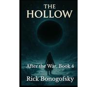 The Hollow: After the War, Book 4