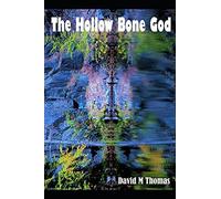 The Hollow Bone God: Once Removed
