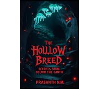 The Hollow Breed: Secrets from Below the Earth