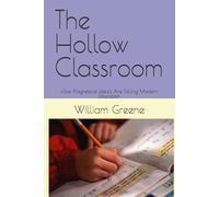 The Hollow Classroom: How Progressive Ideals Are Failing Modern Education