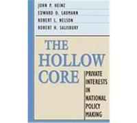 The Hollow Core Edward O. Laumann, John P. Heinz, Robert H. Salisbury, Robert L. Nelson (Auteur)