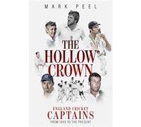 The Hollow Crown by Mark Peel Mark Peel (Auteur)