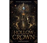 The Hollow Crown The Five Crowns, #2 - Martina Boone - Martina Boone - ebook (ePub) - Livre