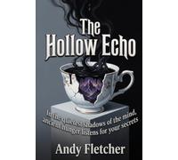 The Hollow Echo: In the quietest shadows of the mind, ancient hunger listens for your secrets