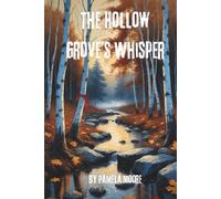 The Hollow Grove’s Whisper: Whispers in the Birch, Rules in the Dark