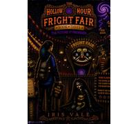 The Hollow Hour #3 Fright Fair: The Future It Promised