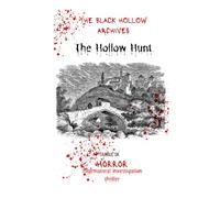 THE HOLLOW HUNT: Horror Creature Features & Mystery, Thriller & Suspense