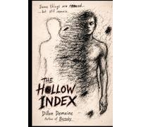 The Hollow Index: A Small Town Where People are Erased and Only One Boy Remembers