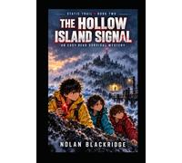 The Hollow Island Signal: An Illustrated Easy Read Survival Mystery for Developing and Reluctant Readers