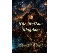 The Hollow Kingdom: Counted Dead